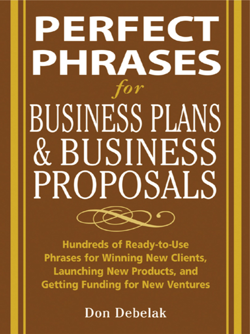 Title details for Perfect Phrases for Business Proposals and Business Plans by Don Debelak - Available